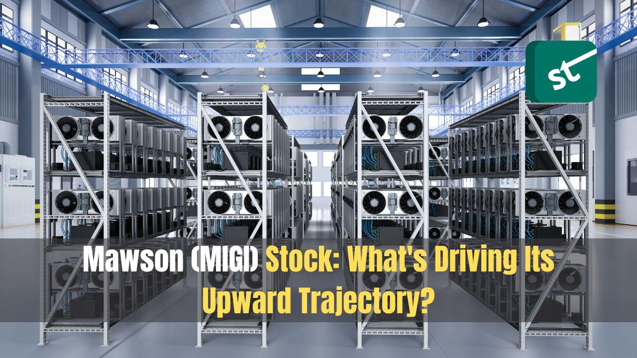 Mawson (MIGI) Stock: What’s Driving Its Upward Trajectory?