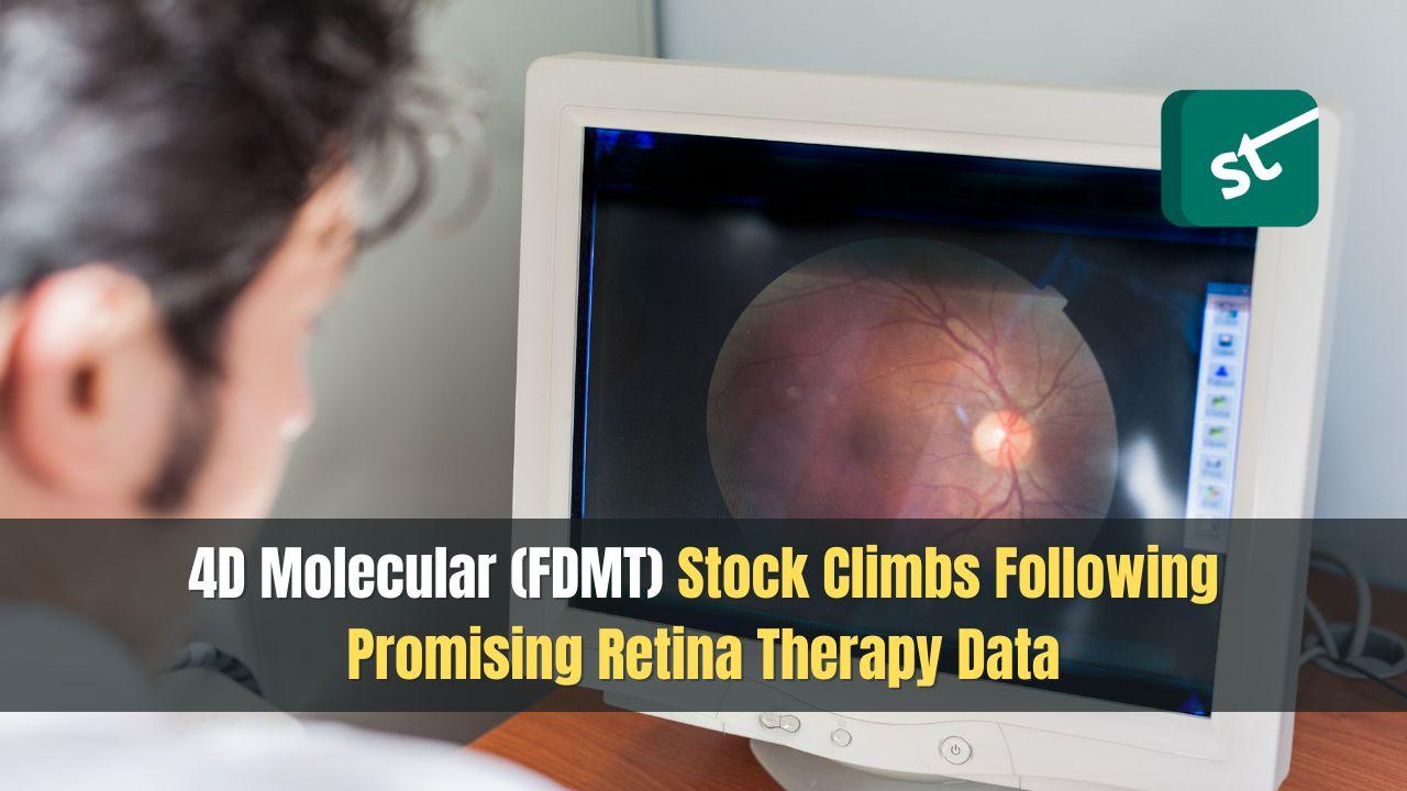 4D Molecular (FDMT) Stock Climbs Following Promising Retina Therapy Data